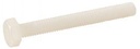 [DIN 933] PARAFUSO DE CABEÇA HEXAGONAL ROSCA COMPLETA - NYLON 6.6 (SEMELHANTE ISO 4017, NFE25-114, UNI 5739)